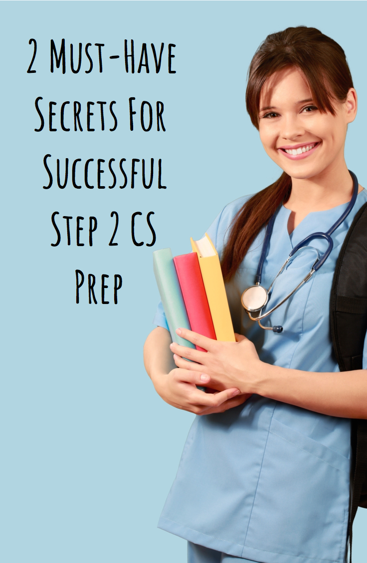 2 must have secrets for successful step 2 cs prep